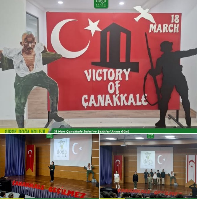 Girne Doğa Koleji’nde, 18 Mart Çanakkale Zaferi ve Şehitleri Anma Günü kapsamında anlamlı bir anma programı gerçekleştirildi.