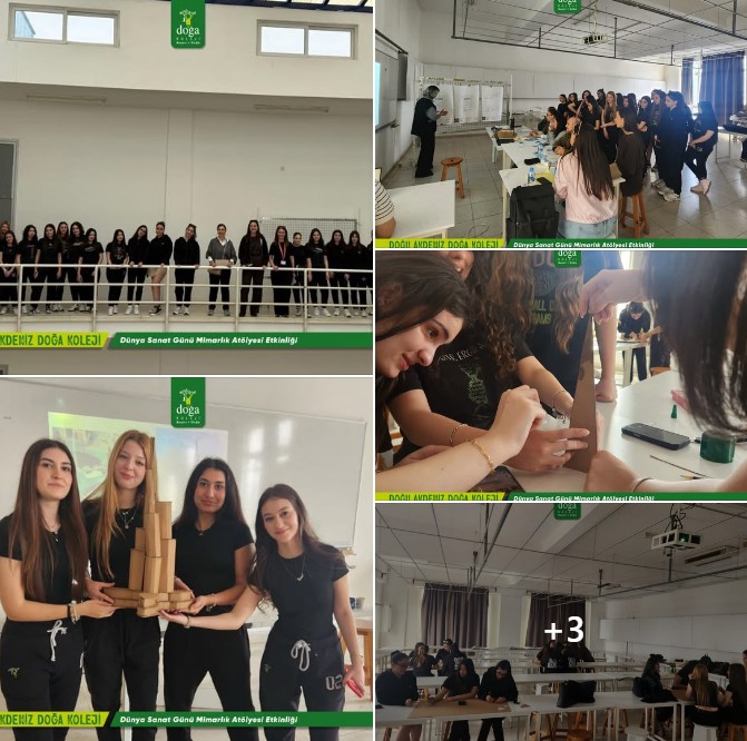 Doğa Koleji Öğrencileri Dünya Sanat Günü’nde Mimarlık Atölyesine Katıldı