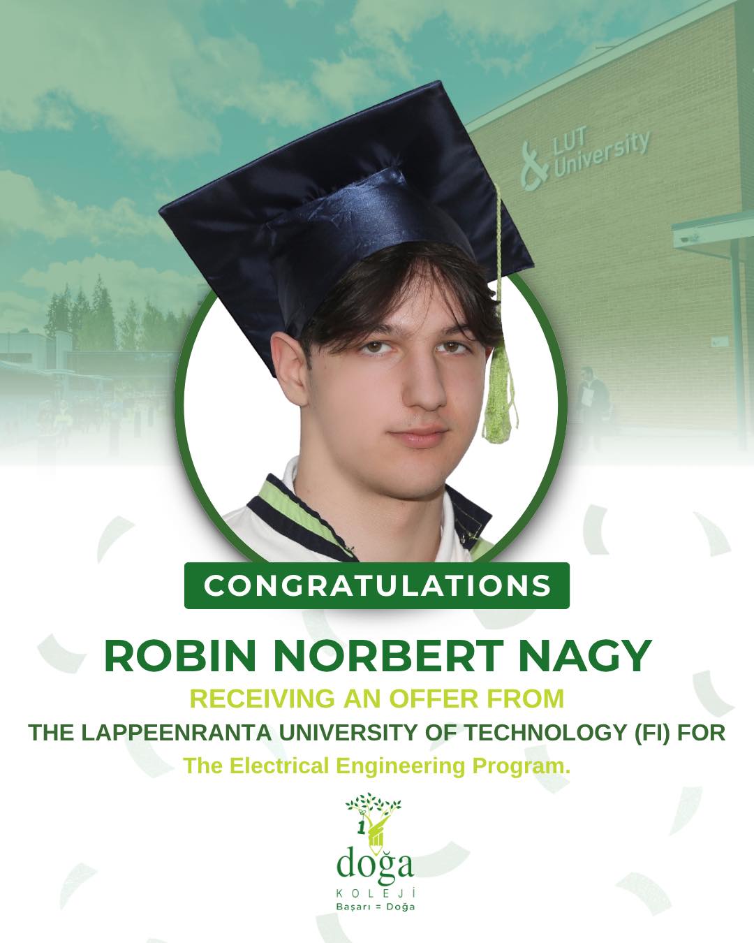 Congratulations to our student Robin Norbert Nagy on receiving an offer from the Lappeenranta University of Technology (Finland) for the Electrical Engineering program