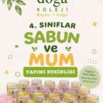 4. sınıf öğrencilerimiz, okulumuzun eğitim anlayışına kazandırdığı ve fark yaratan Ekoloji dersi kapsamında sabun ve mum yapımı etkinliği gerçekleştirdi.