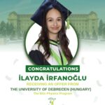 Congratulations to our student İlayda İrfanoğlu on receiving an offer from the University of Debrecen (Hungary) for the BSc Physics program.