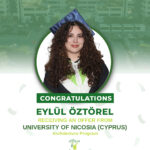 Congratulations to our student Eylul Öztörel on receiving an offer from the University of Nicosia (CYPRUS) for the Architecture program.
