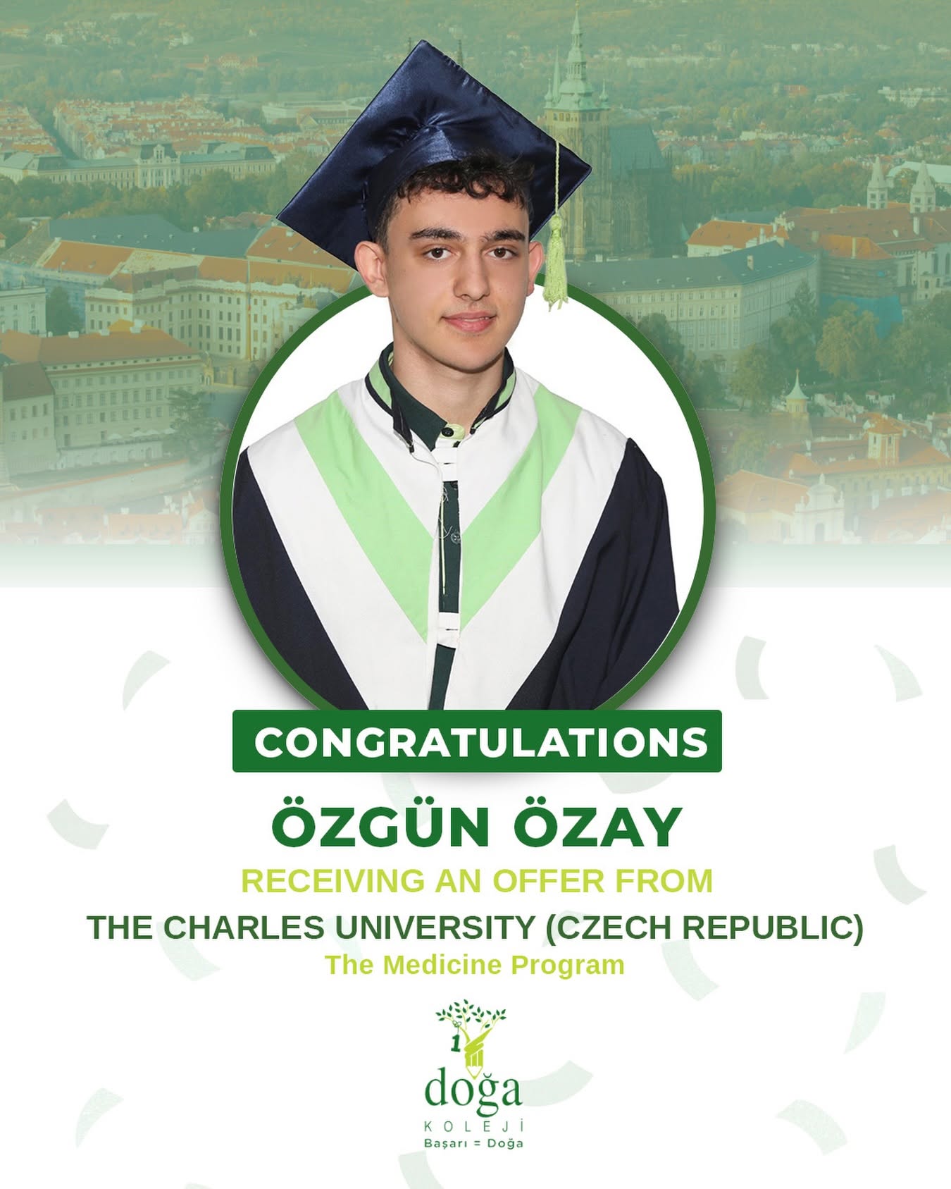 Büyük başarı! Öğrencimiz Özgün Özay, Çekya’nın köklü okullarından Charles University’nin “Tıp” programından kabul aldı. Özgün’ü yürekten kutlar, akademik yolculuğunda başarılar dileriz. 🎓✨